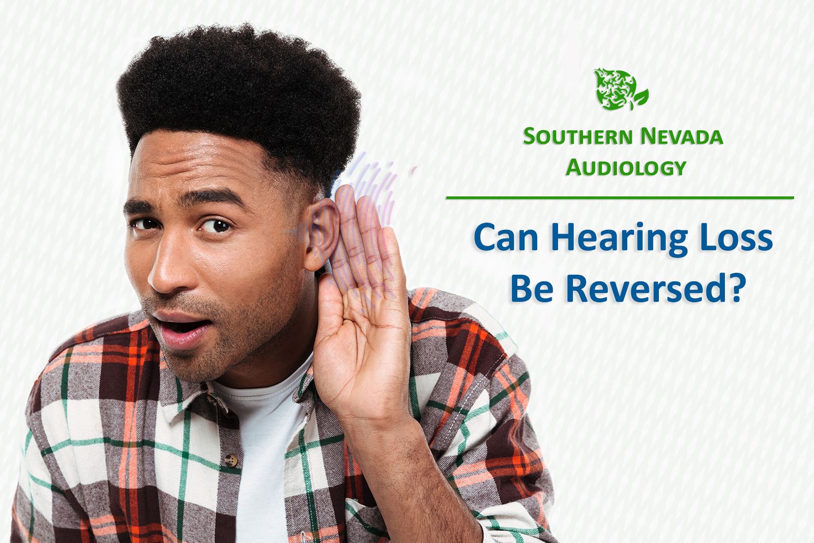 Can Hearing Loss Be Reversed?