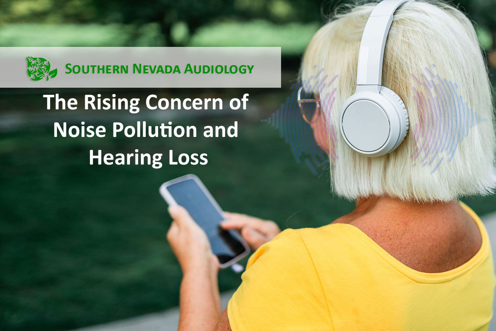 The Rising Concern of Noise Pollution and Hearing Loss