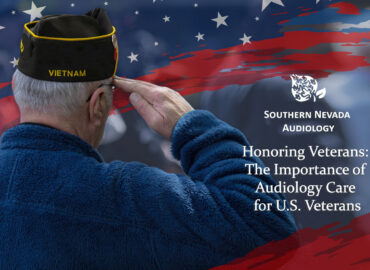 Honoring Veterans:The Importance of Audiology Care for U.S. Veterans